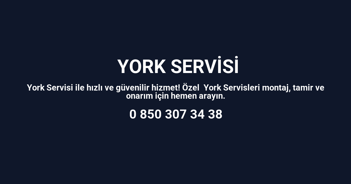 Samsun York Servisi